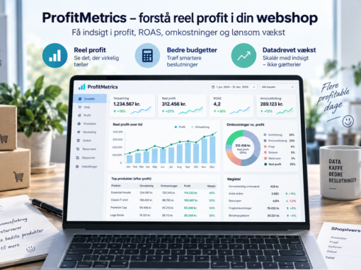 ProfitMetrics – Få styr på reel profit i din webshop ProfitMetrics – Få styr på reel profit i din webshop